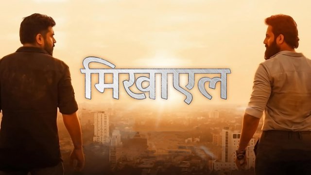 Mikhael / मिखाएल (2019) [Hindi Dubbed]
