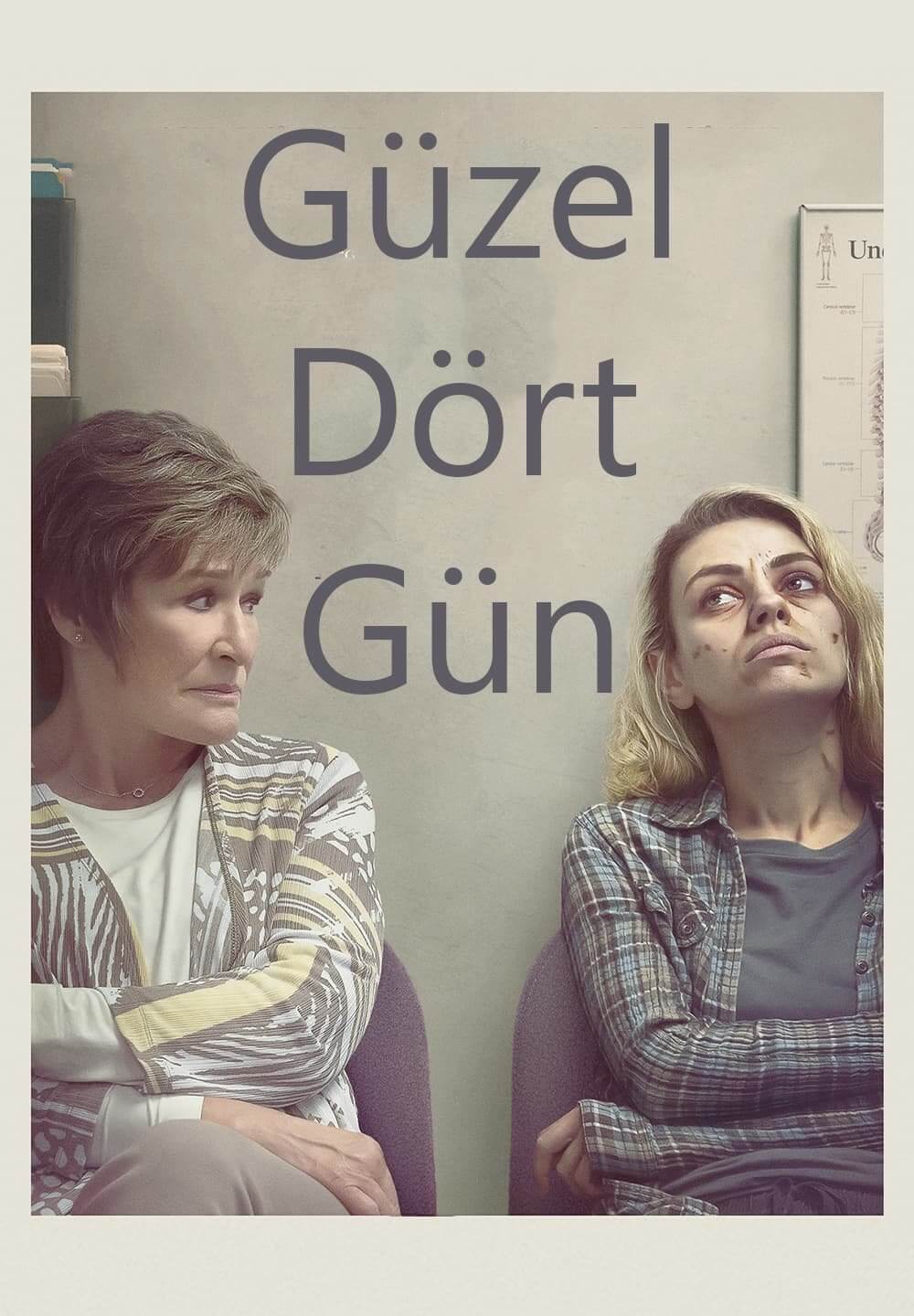 Four Good Days / Güzel Dört Gün (2020) [Turkish Dubbed]