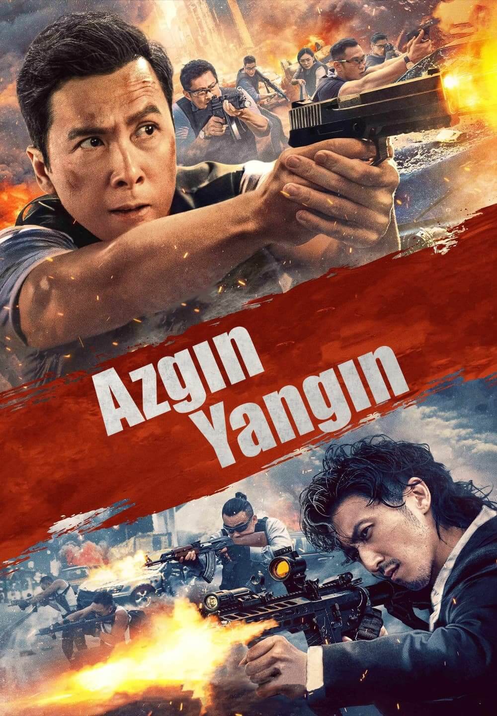Raging Fire / Azgın Yangın (2021) [Turkish Dubbed]