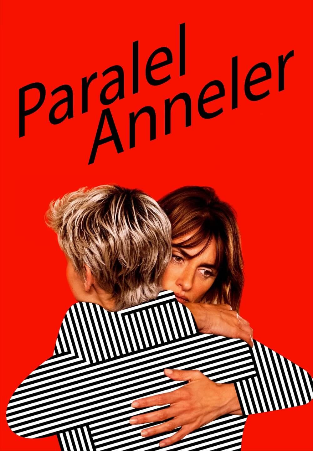 Parallel Mothers / Paralel Anneler (2021) [Turkish Dubbed]