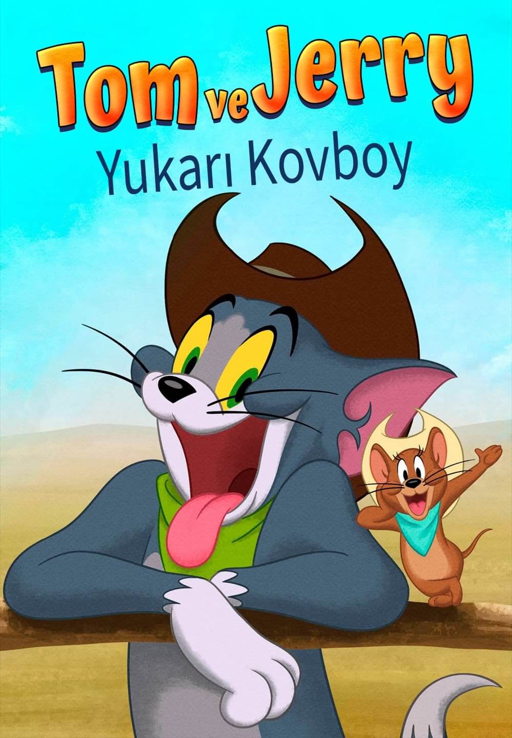 Tom and Jerry: Cowboy Up! / Tom ve Jerry Yukarı Kovboy (2022) [Turkish Dubbed]