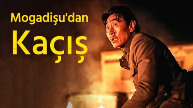 Escape from Mogadishu / Mogadişu'dan Kaçış (2021) [Turkish Dubbed]