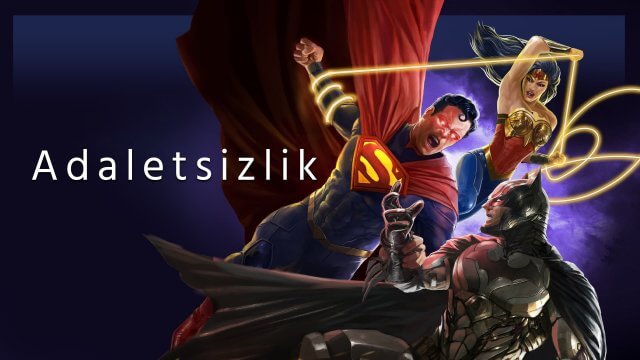 Injustice / Adaletsizlik (2021) [Turkish Dubbed]