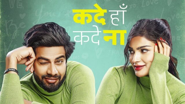 Kade Haan Kade Naa / कदे हाँ कदे ना (2021) [Hindi Dubbed]