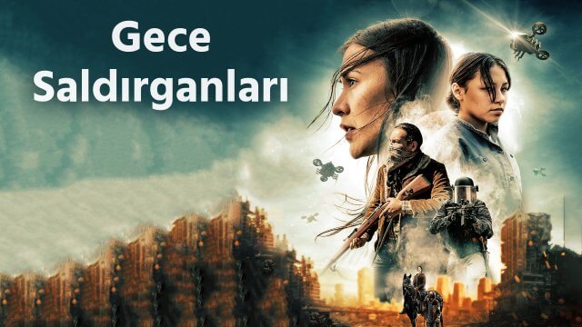 Night Raiders / Gece Saldırganları (2021) [Turkish Dubbed]