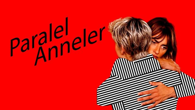 Parallel Mothers / Paralel Anneler (2021) [Turkish Dubbed]