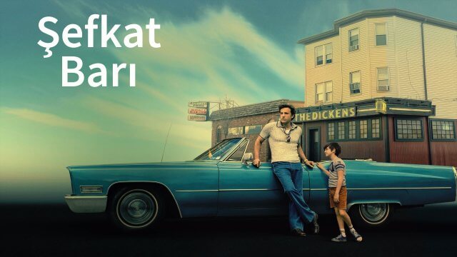 The Tender Bar / Şefkat Barı (2021) [Turkish Dubbed]