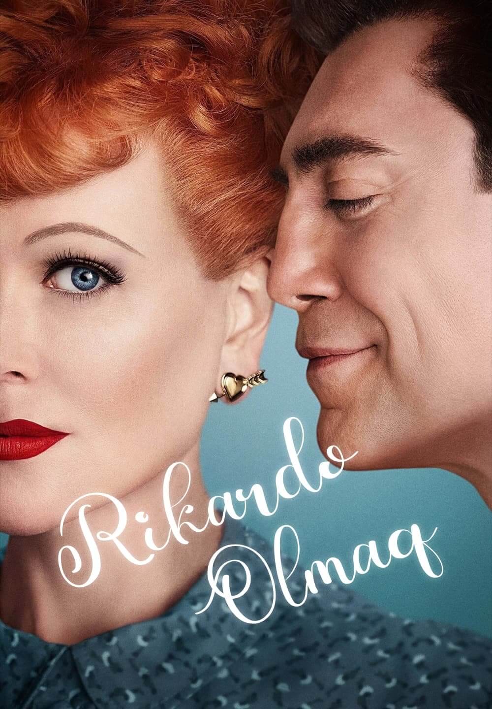 Being the Ricardos / Rikardo Olmaq (2021) [Azerbaijani Dubbed]