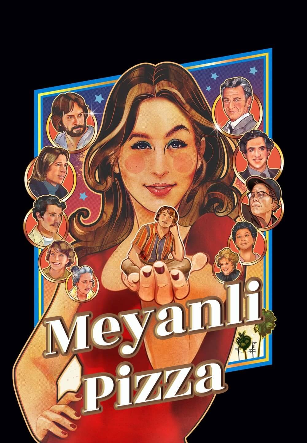 Licorice Pizza / Meyanli Pizza (2021) [Turkish Dubbed]