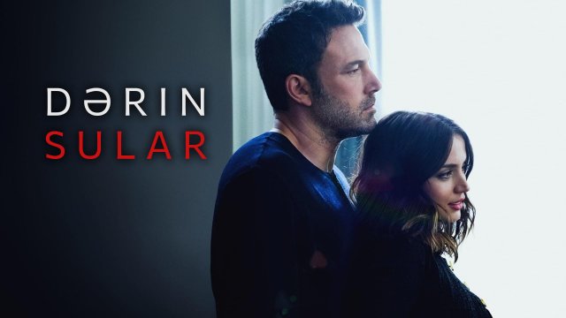 Deep Water / Dərin Sular (2022) [Azerbaijani Dubbed]