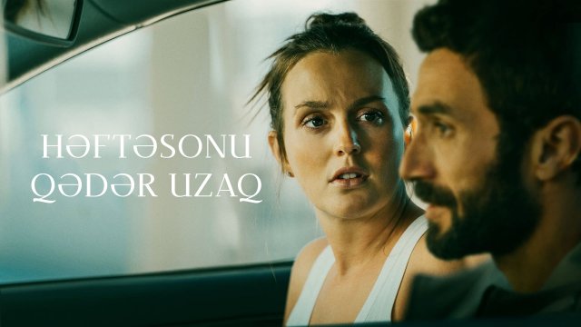The Weekend Away / Həftəsonu Qədər Uzaq (2022) [Azerbaijani Dubbed]