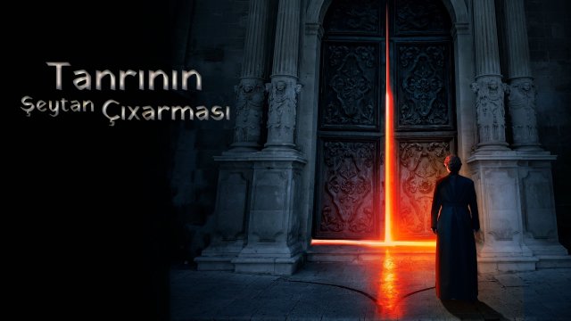 The Exorcism of God / Tanrının Şeytan Çıxarması (2021) [Azerbaijani Dubbed]