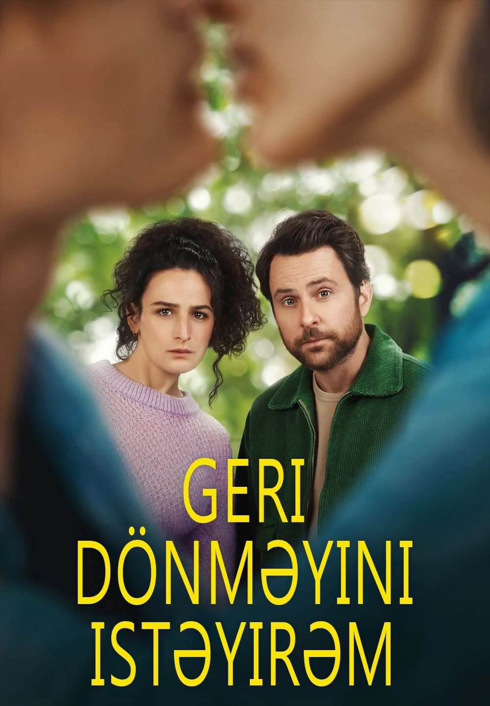 I Want You Back / Geri Dönməyini Istəyirəm (2022) [Azerbaijani Dubbed]