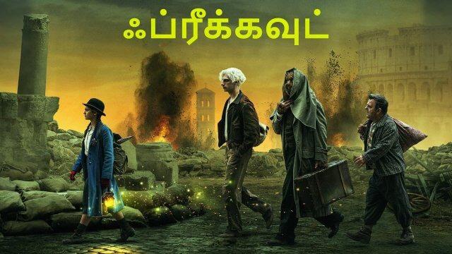 Freaks Out / ஃப்ரீக்கவுட் (2021) [Tamil Dubbed]