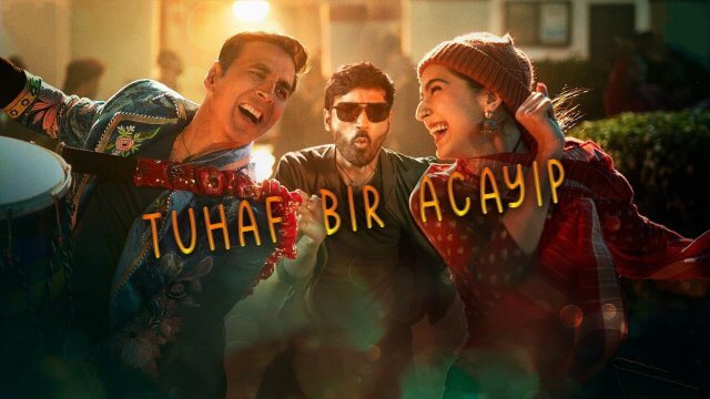 Atrangi Re / Tuhaf Bir Acayip (2021) [Turkish Dubbed]