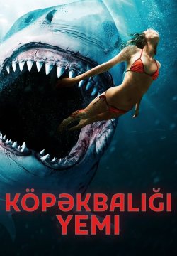 Shark Bait / Köpəkbalığı Yemi (2022) [Azerbaijani Dubbed]